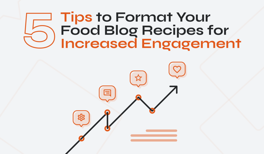 How to Format a Recipe for Your Food Blog