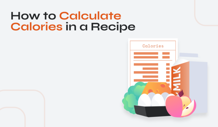 How to Calculate Calories in a Recipe